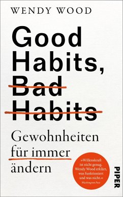 Good Habits, Bad Habits - Gewohnheiten für immer ändern (eBook, ePUB) - Wood, Wendy