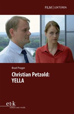 Christian Petzold: Yella (eBook, PDF) - Prager, Brad