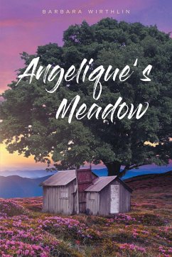 Angelique's Meadow (eBook, ePUB) - Wirthlin, Barbara