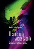 El cuaderno de Andrés Caicedo (eBook, ePUB)