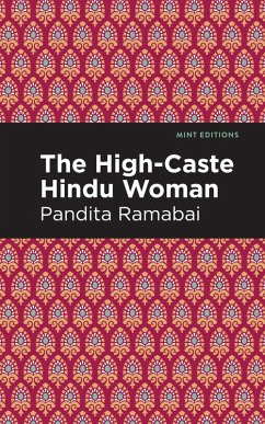 The High-Caste Hindu Woman (eBook, ePUB) - Ramabai, Pandita