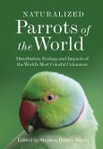Naturalized Parrots of the World (eBook, ePUB)