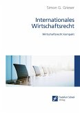 Internationales Wirtschaftsrecht (eBook, PDF)