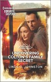 Uncovering Colton's Family Secret (eBook, ePUB)
