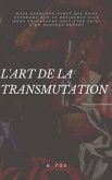 L'Art de la Transmutation (eBook, ePUB)