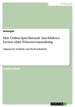 Eine Online-Sprechstunde durchführen. Lernen ohne Präsenzveranstaltung (eBook, PDF)