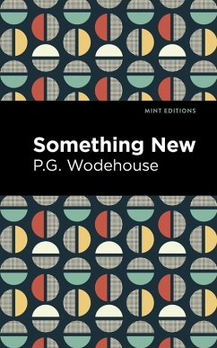 Something New (eBook, ePUB) - Wodehouse, P. G.