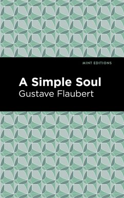 A Simple Soul (eBook, ePUB) - Flaubert, Gustave