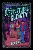 The Supernatural Society (eBook, ePUB) The Supernatural Society (eBook, ePUB)