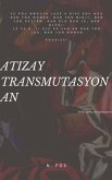 Atizay Transmutasyon An (eBook, ePUB) Atizay Transmutasyon An (eBook, ePUB)