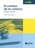 El camino de la crónica (eBook, ePUB)