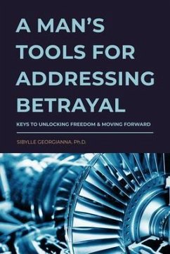 Cover A Man's Tools for Addressing Betrayal (eBook, ePUB)