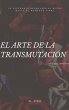 El Arte de la Transmutación (eBook,... - Bild 1