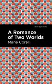 A Romance of Two Worlds (eBook, ePUB)