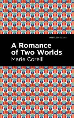 A Romance of Two Worlds (eBook, ePUB) - Corelli, Marie