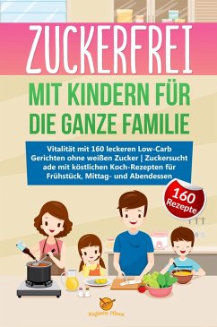 Cover Zuckerfrei mit Kindern für die ganze Familie (eBook, ePUB)