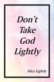 Don't Take God Lightly (eBook, ePUB)