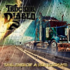 The Tail End Of The Hurricane - Trucker Dablo