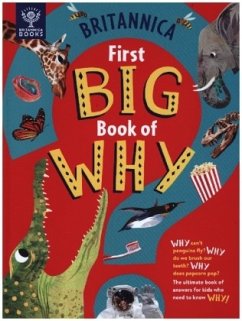 Britannica First Big Book of Why - Symes, Sally;Drimmer, Stephanie