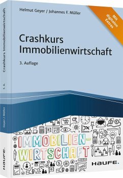 Crashkurs Immobilienwirtschaft - Geyer, Helmut;Müller, Johannes F.