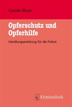 Opferschutz und Opferhilfe - Blum, M. Carolin