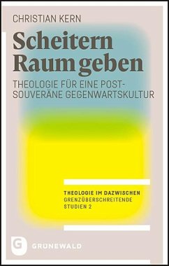 Scheitern Raum geben - Kern, Christian