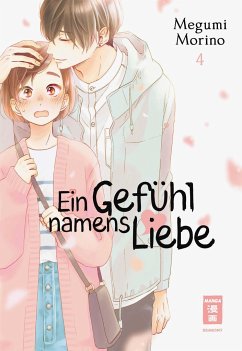 Ein Gefühl namens Liebe Bd.4 - Morino, Megumi