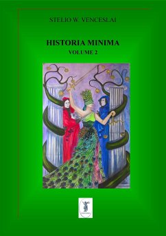 Historia minima - Vol. II (eBook, ePUB) - Venceslai, Stelio W.
