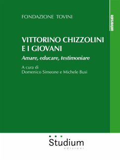 Vittorino Chizzolini e i giovani (eBook, ePUB) - Tovini, Fondazione