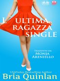 L'Ultima Ragazza Single (eBook, ePUB)