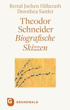 Theodor Schneider - Hilberath, Bernd Jochen;Sattler, Dorothea