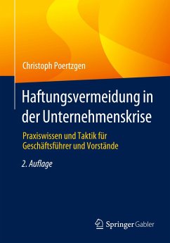 Haftungsvermeidung in der Unternehmenskrise - Poertzgen, Christoph