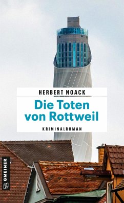 Die Toten von Rottweil - Noack, Herbert