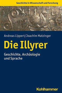 Die Illyrer - Lippert, Andreas;Matzinger, Joachim
