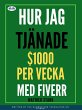 Hur Jag Tjänade $1000 Per Vecka Med... - Bild 1