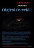 [Game Over Overture] Digital Overkill - "Geistes(abschaffungs)automation in der Digitalsoziologie"(?/!) -