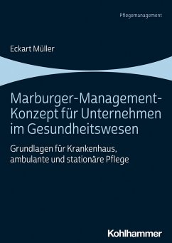 Marburger-Management-Konzept für Unternehmen im Gesundheitswesen - Müller, Eckart