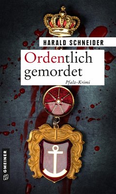 Ordentlich gemordet - Schneider, Harald