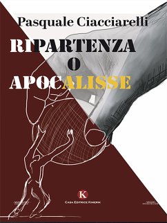 Ripartenza o Apocalisse? (eBook, ePUB) - Ciacciarelli, Pasquale