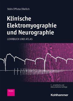Klinische Elektromyographie und Neurographie - Stöhr, Manfred;Pfister, Robert;Reilich, Peter