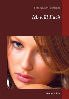 Ich will Euch - Vögellaune, Lena von der