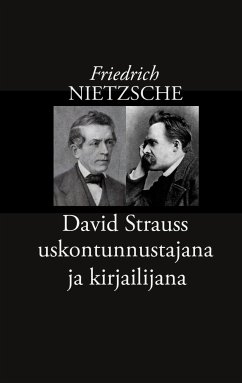 David Strauss uskontunnustajana ja kirjailijana (eBook, ePUB)