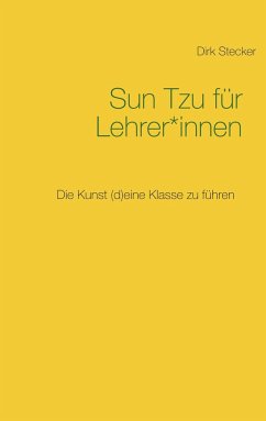 Sun Tzu für Lehrer*innen - Stecker, Dirk