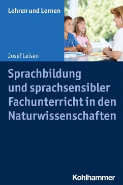 Sprachbildung und sprachsensibler Fachunterricht in den Naturwissenschaften - Leisen, Josef