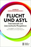 Flucht und Asyl - internationale und österreichische Perspektiven