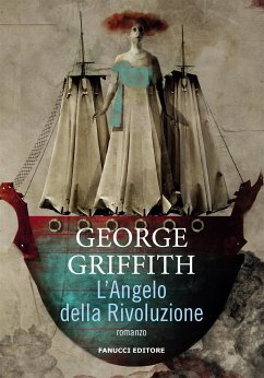 L'Angelo della Rivoluzione (eBook, ePUB) - Griffith, George