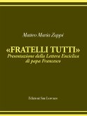 Matteo Maria Zuppi presentazione Fratelli Tutti (eBook, ePUB)