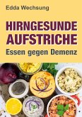 Hirngesunde Aufstriche