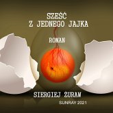 SZEŚĆ Z JEDNEGO JAJKA (eBook, ePUB)