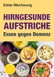 Hirngesunde Aufstriche - Bild 1